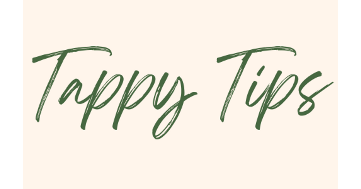 Tappy Tips